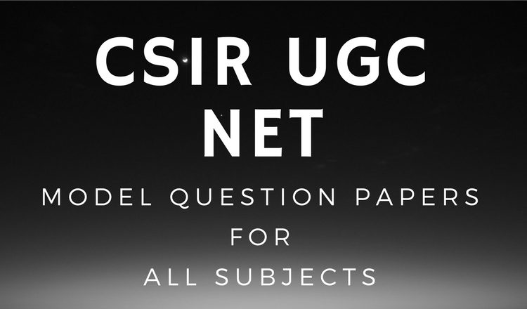 CSIR UGC NET Model question papers