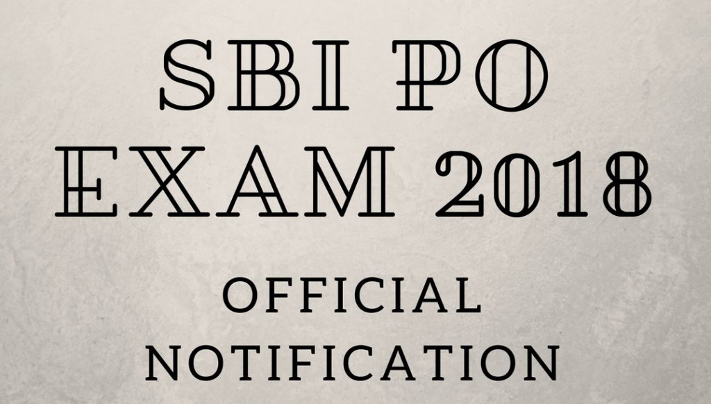 SBI PO Notification 2018