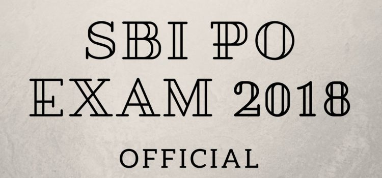 SBI PO Notification 2018