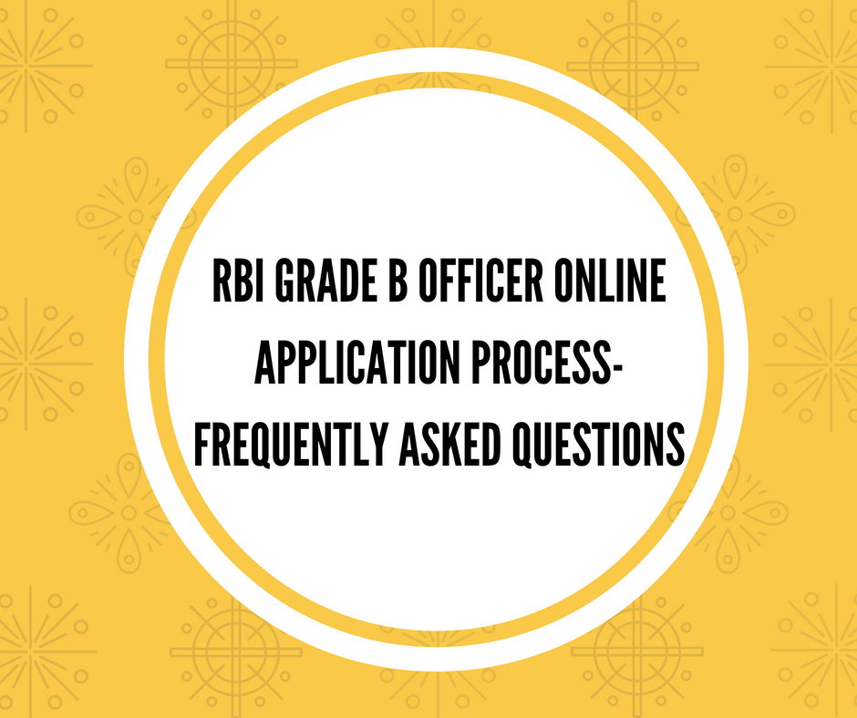 RBI Grade B Online Application FAQ's