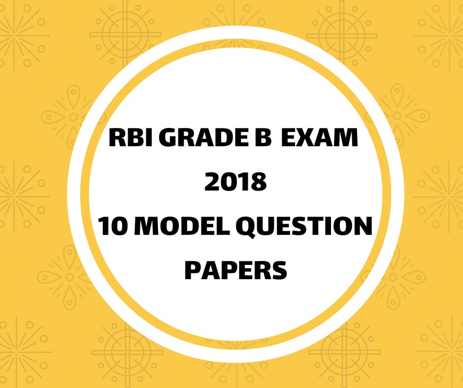 RBI Grade B 2018- Model question papers