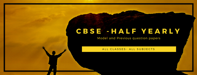 Model question paper for CBSE Half yearly exam