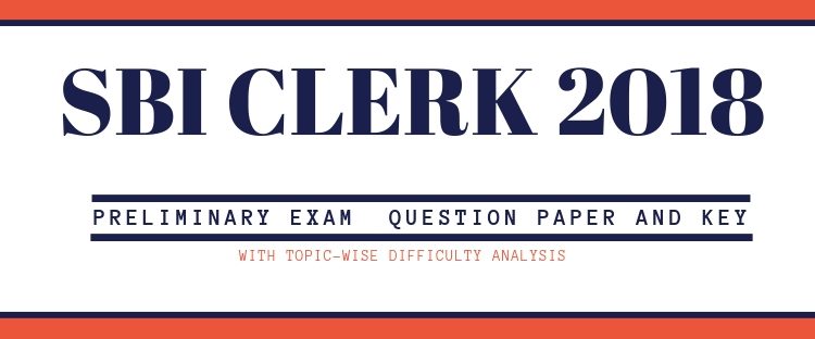 SBI Clerk prelims 2018 question and key
