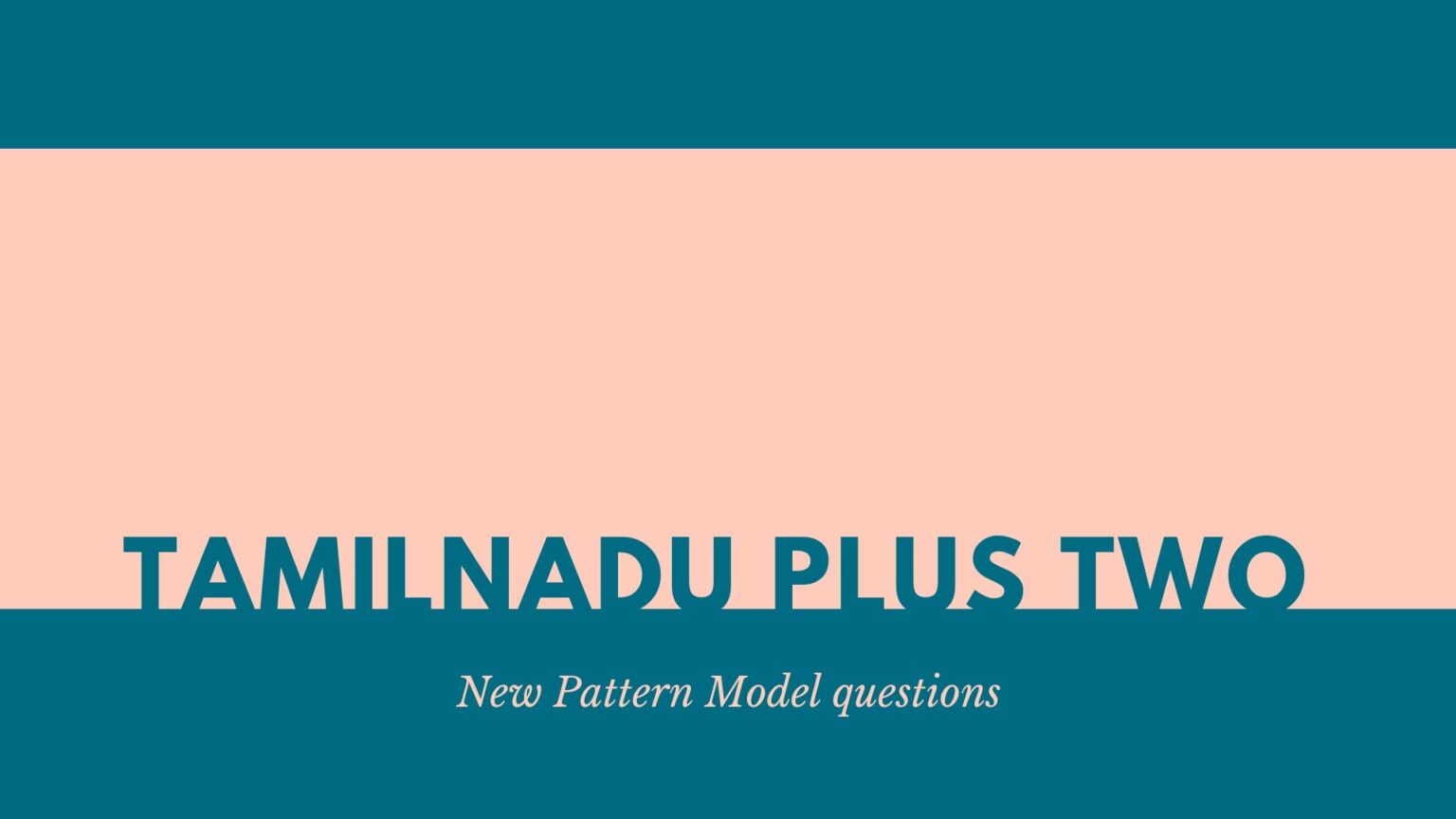 TN HSE Plus Two model papers in new pattern