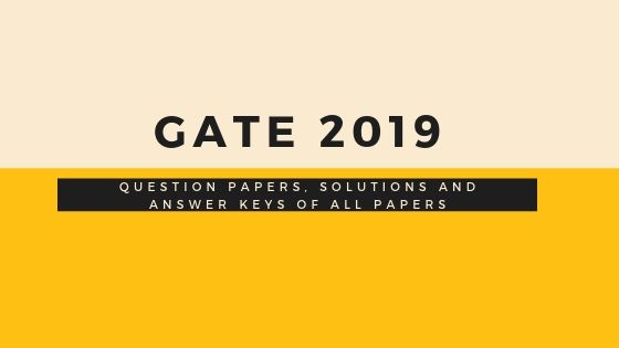 GATE 2019 solved papers answer keys