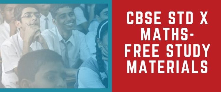 CBSE STD 10 Maths free notes and materials