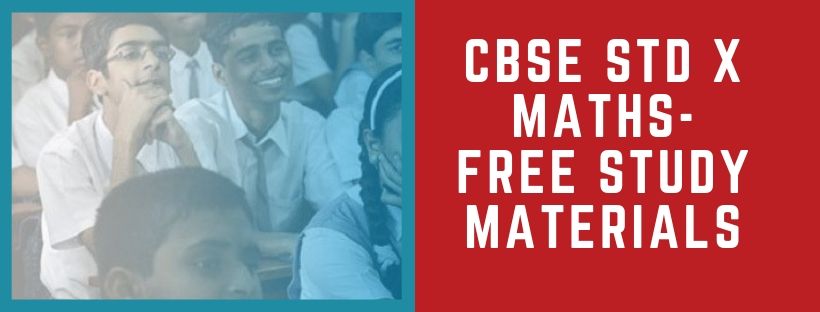 CBSE STD 10 Maths free notes and materials