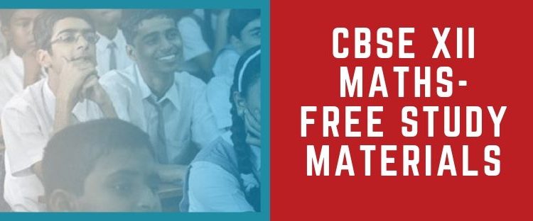 CBSE 12th Maths NCERT Study Materials