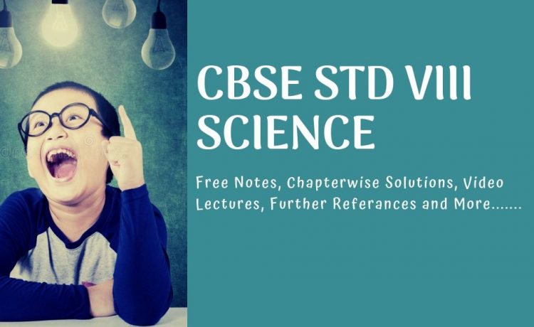 CBSE STD VIII Free Study Materials-Science