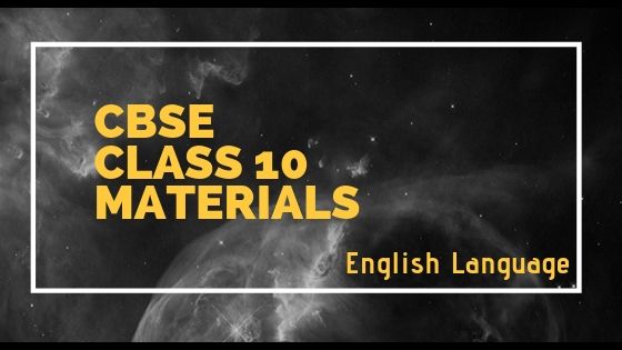 CBSE Xth English Language Materials