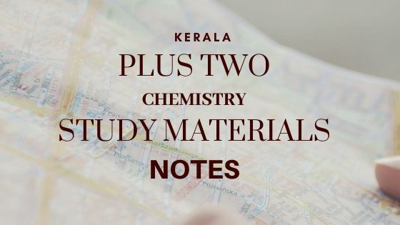 Kerala Higher Secondary Chemistry free notes
