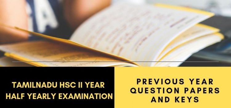 TN Plus Two Half Yearly exam solved previous papers