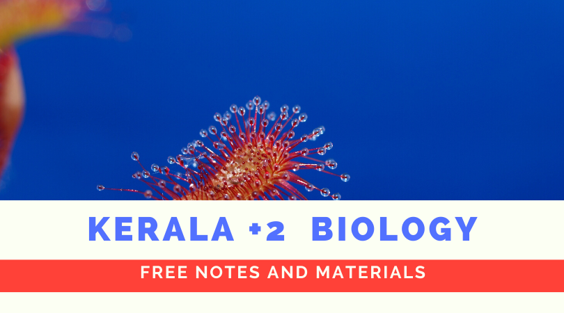 Kerala plus two biology notes and materials pdf