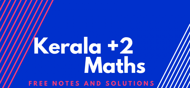 Free notes for +2 maths DHSE text