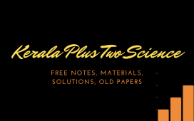 Free notes and materials for XII Science Kerala