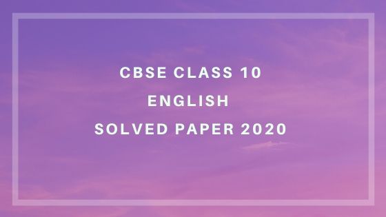 cbse xth english solved paper