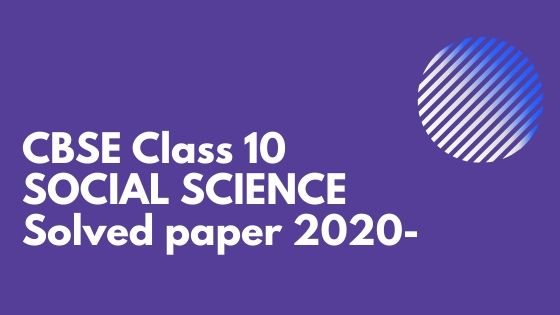 Class 10 SS Solved paper