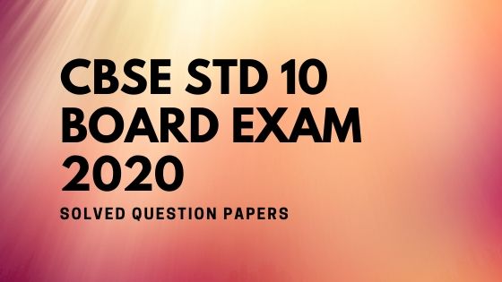 cbse 10th solved papers 2020