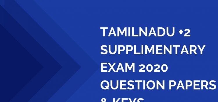 TN +2 supplimentary exam question papers and answer keys