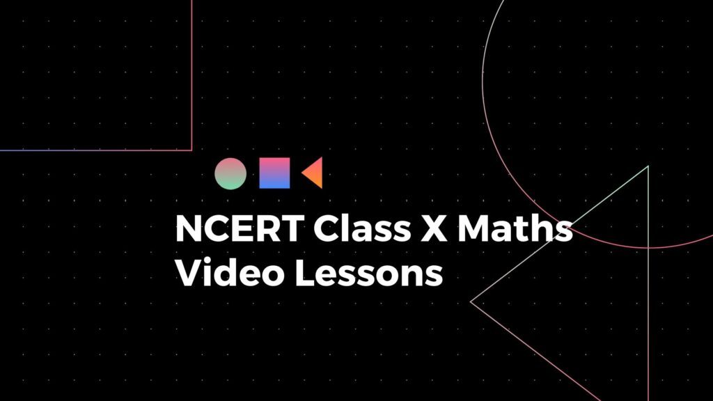 Free online video classes for CBSE Class X Maths maths live video classes