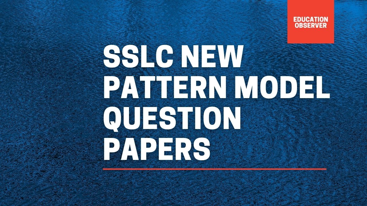 New Pattern Model papers for Kerala SSLC