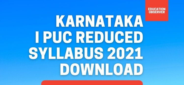 I PUC reduced syllabus 2021