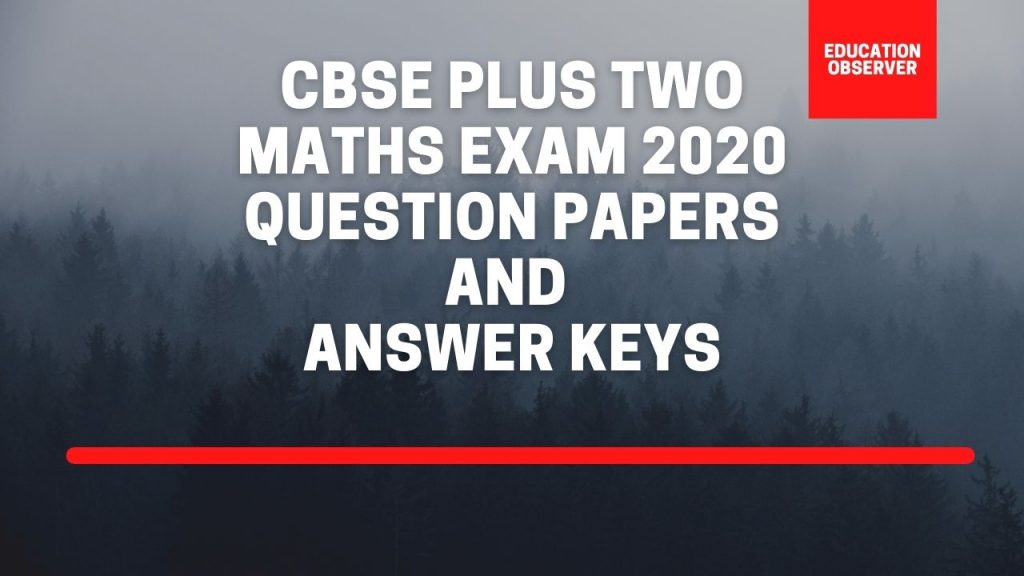 CBSE +2 Maths 2020 question paper and solutions