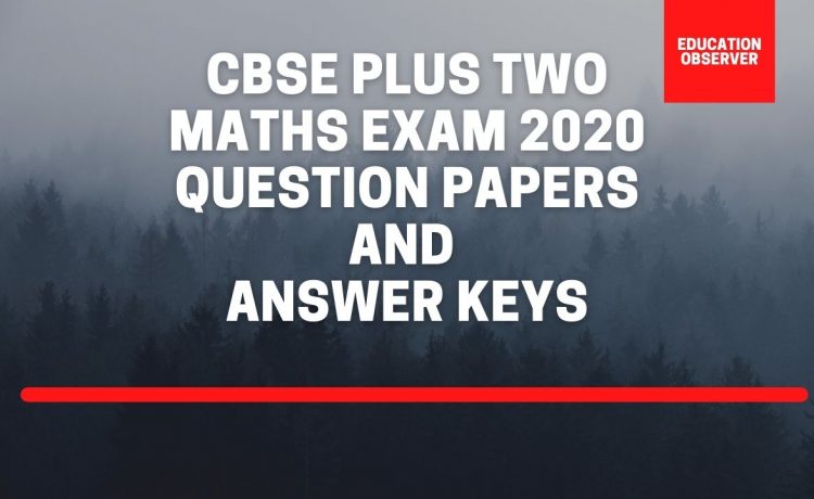CBSE +2 Maths 2020 question paper and solutions