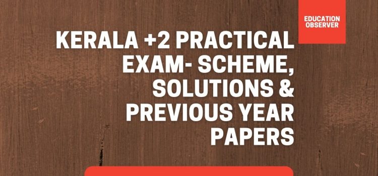 Kerala +2 Practical exam Question papeers