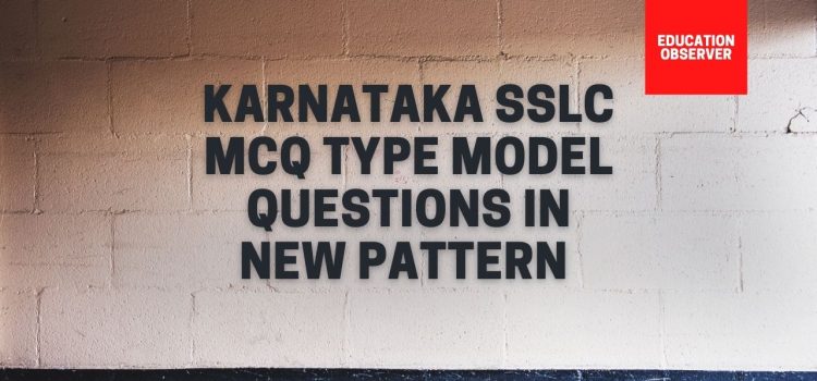 SSLC MCQ Model questions