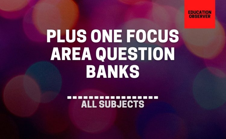 kerala plus one focus area question bank