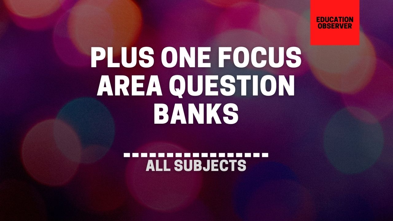 kerala plus one focus area question bank