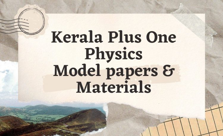 +1 Physics question papers