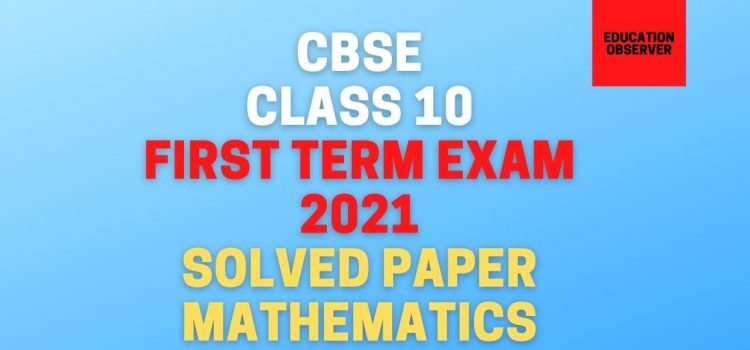 Maths solved paper term 1 class 10