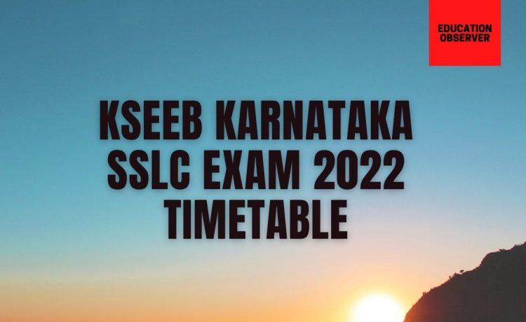 Timetable for Karnataka SSLC exam 2022 March April