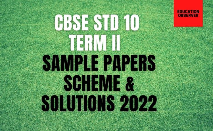 CBSE STD 10 Term II SQP solutions