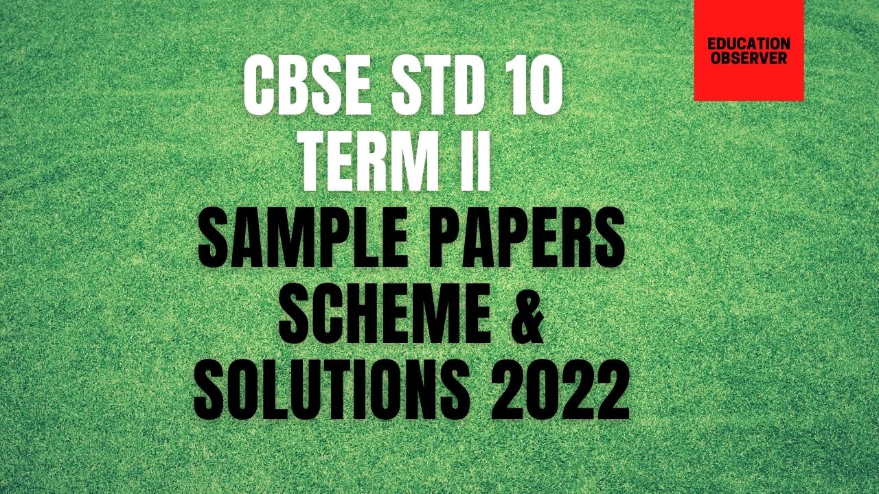 CBSE STD 10 Term II SQP solutions