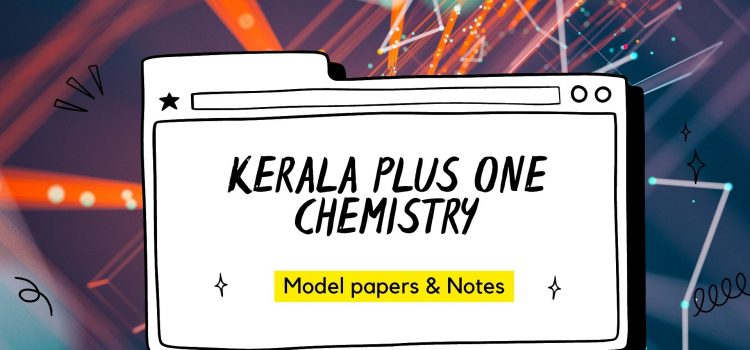 +1 chemistry model papers