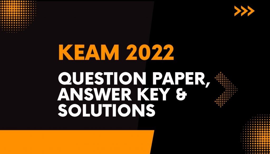 KEAM 2022-Answer Key