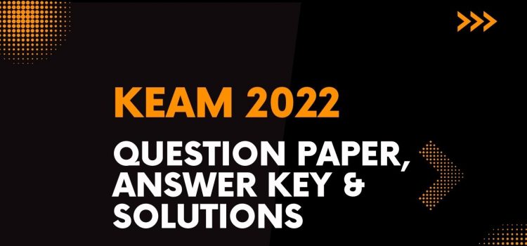 KEAM 2022-Answer Key