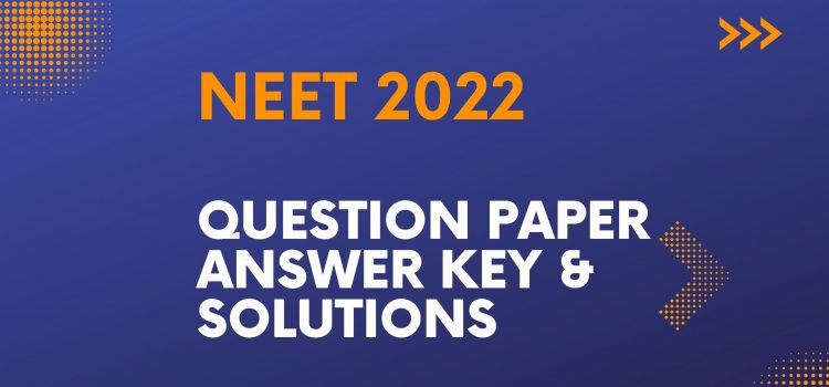 NEET 2022 solved paper