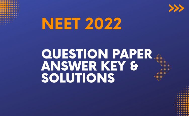 NEET 2022 solved paper