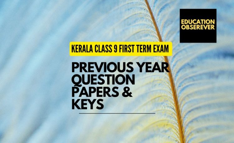 Kerala Std 9 First Term Exam Previous Question Papers Answer Keys Kerala Std 9 First Term Exam Previous Question Papers Answer Keys