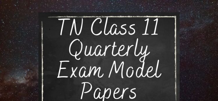 Class 11 Quarterly model papers