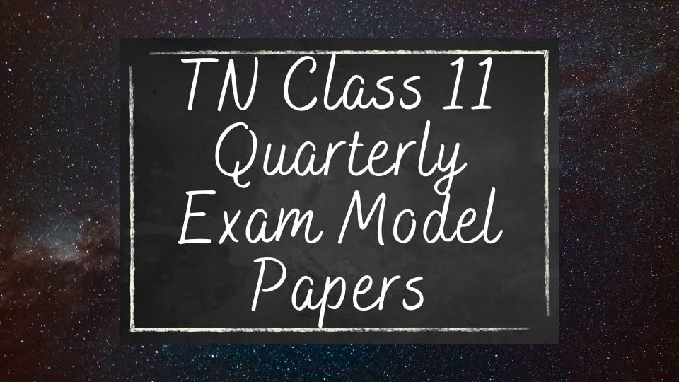 Class 11 Quarterly model papers