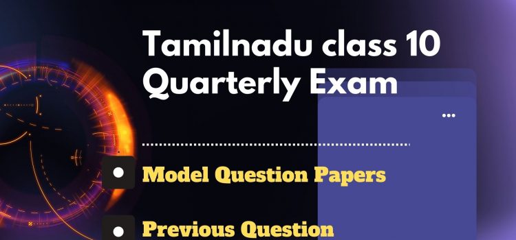 TN SSLC Quarterly exam model papers