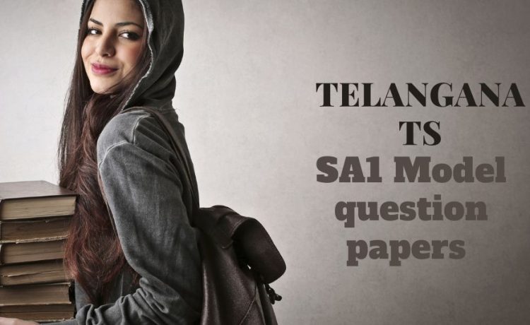 TS SA1 Model question papers