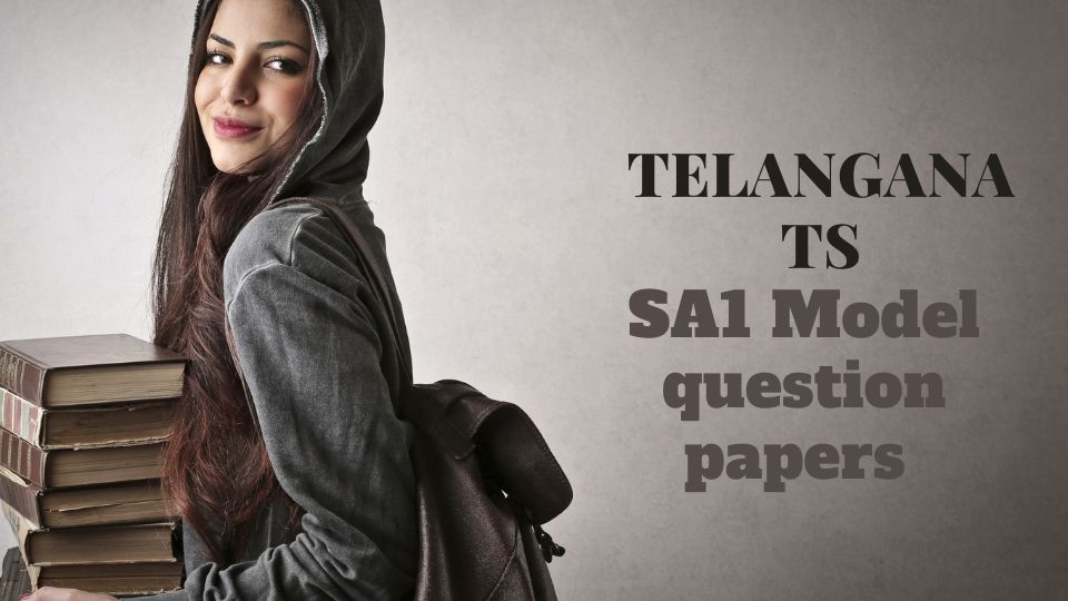 TS SA1 Model question papers