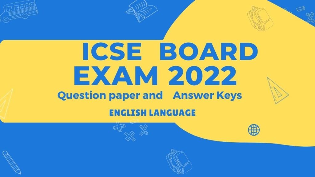 ICSE 2022 solved paper english language