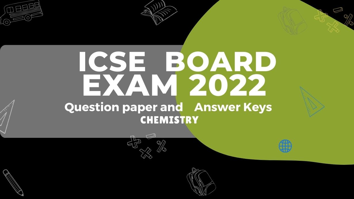 icse 2022 chemistry paper